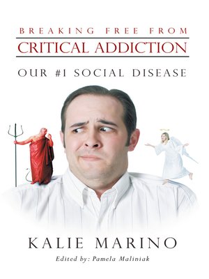 cover image of Breaking Free from Critical Addiction